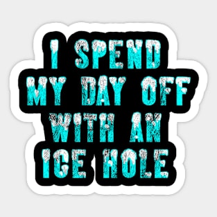 Ice fishing day off hobby Sticker